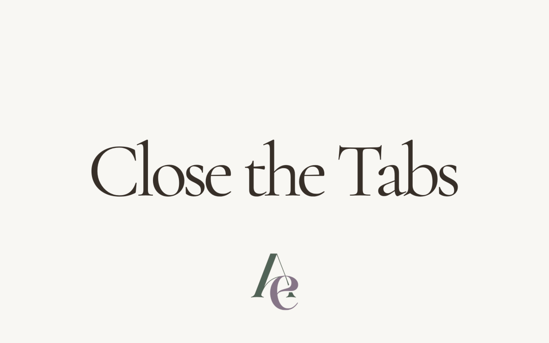 Close the Tabs : How to Beat Decision Fatique