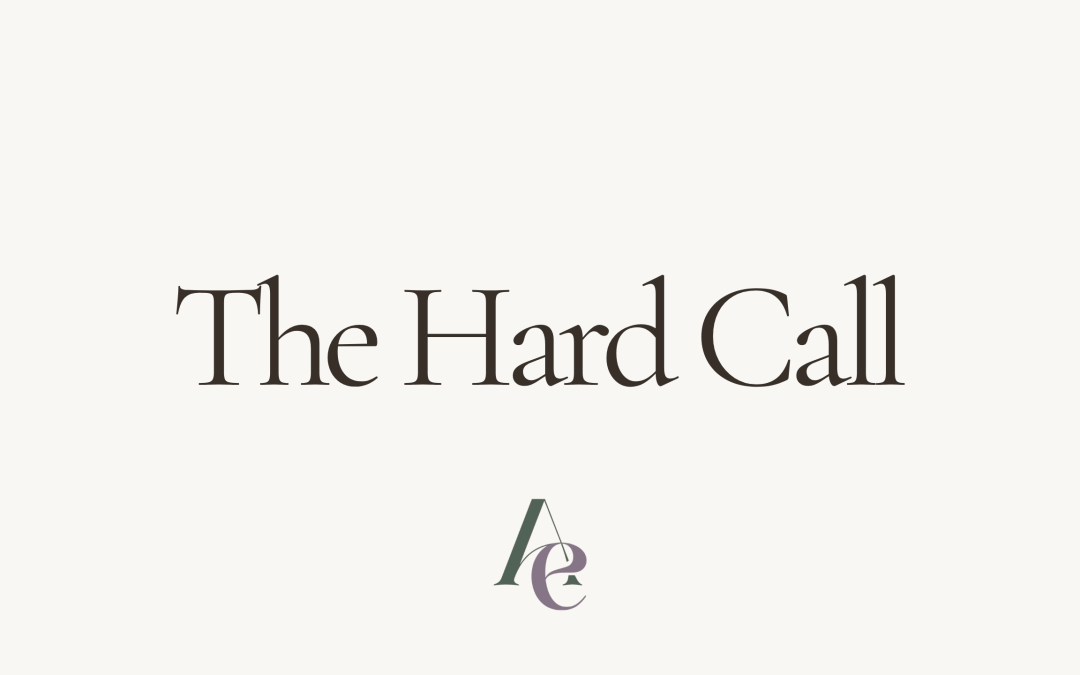 The Hard Call