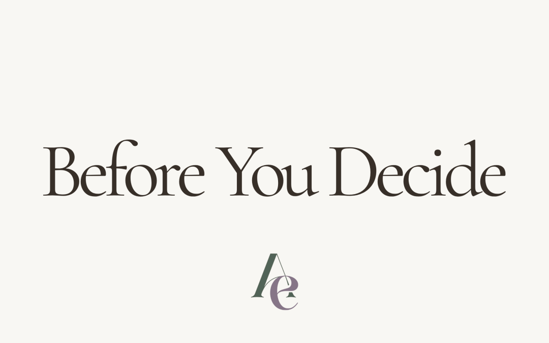 Before You Decide