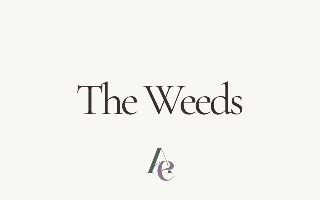 The Weeds